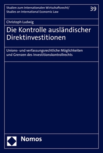 Die Kontrolle auslaendischer Direktinvestitionen