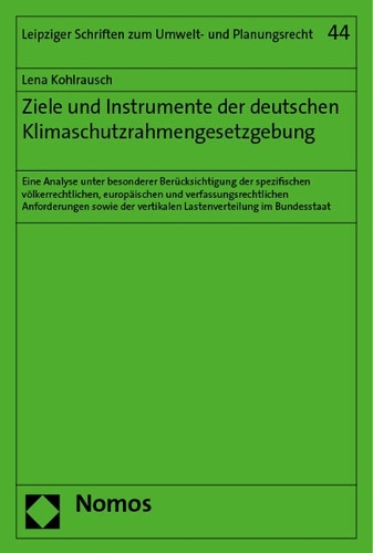 Ziele und Instrumente der deutschen Klimaschutzrahmengesetzgebung
