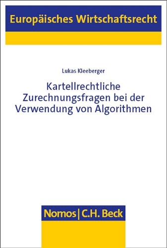 Kartellrechtliche Zurechnungsfragen bei der Verwendung von Algorithmen.