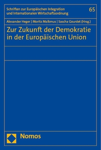Zur Zukunft der Demokratie in der Europaeischen Union.