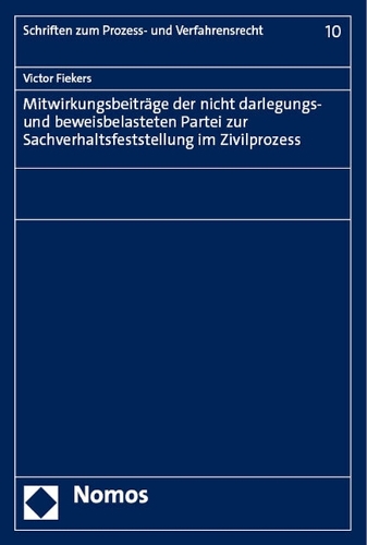 Mitwirkungsbeitraege der nicht darlegungs- und beweisbelasteten Partei zur Sachverhaltsfeststellung im Zivilprozess.