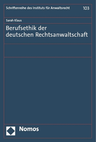 Berufsethik der deutschen Rechtsanwaltschaft.