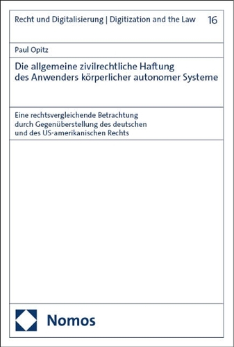 Die allgemeine zivilrechtliche Haftung des Anwenders koerperlicher autonomer Systeme