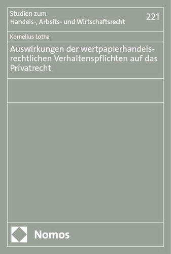 Auswirkungen der wertpapierhandelsrechtlichen Verhaltenspflichten auf das Privatrecht.