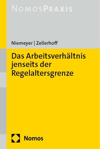 Das Arbeitsverhaeltnis jenseits der Regelaltersgrenze.