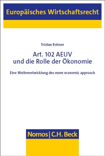 Art. 102 AEUV und die Rolle der Oekonomie