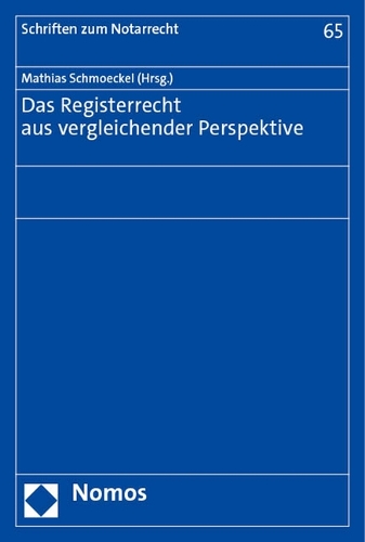 Das Registerrecht aus vergleichender Perspektive.