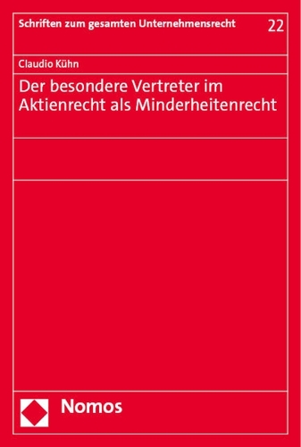 Der besondere Vertreter im Aktienrecht als Minderheitenrecht.