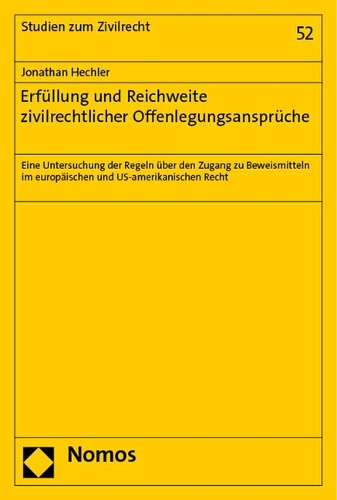 Erfuellung und Reichweite zivilrechtlicher Offenlegungsansprueche