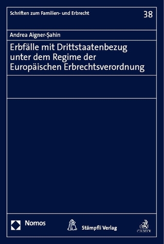 Erbfaelle mit Drittstaatenbezug unter dem Regime der Europaeischen Erbrechtsverordnung.