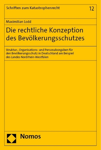Die rechtliche Konzeption des Bevoelkerungsschutzes