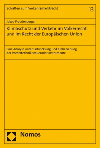 Klimaschutz und Verkehr im Voelkerrecht und im Recht der Europaeischen Union