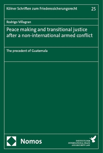Peace Making and Transitional Justice after a Non-international Armed Conflict