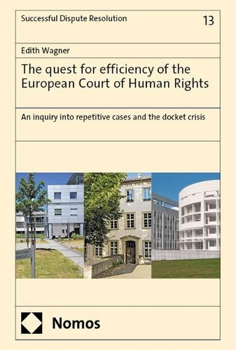 The Quest for Efficiency of the European Court of Human Rights