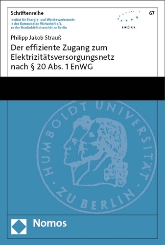 Der effiziente Zugang zum Elektrizitaetsversorgungsnetz nach Paragr. 20 Abs. 1 EnWG.
