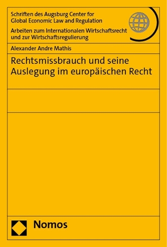 Rechtsmissbrauch und seine Auslegung im europaeischen Recht.