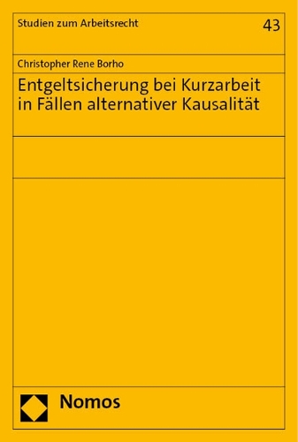 Entgeltsicherung bei Kurzarbeit in Faellen alternativer Kausalitaet.