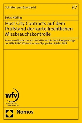 Host City Contracts auf dem Pruefstand der kartellrechtlichen Missbrauchskontrolle