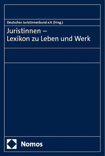 Juristinnen - Lexikon zu Leben und Werk.