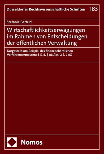 Wirtschaftlichkeitserwaegungen im Rahmen von Entscheidungen der oeffentlichen Verwaltung