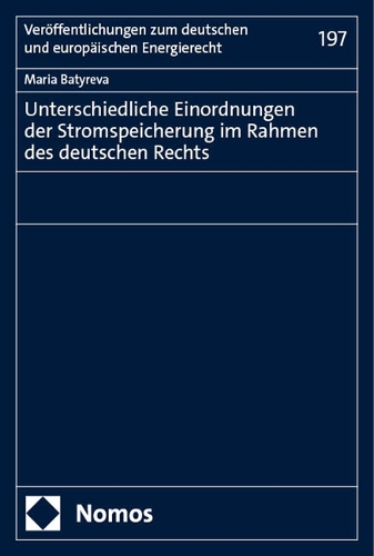 Unterschiedliche Einordnungen der Stromspeicherung im Rahmen des deutschen Rechts.