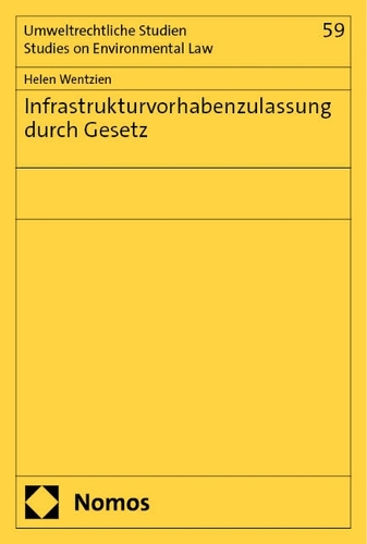 Infrastrukturvorhabenzulassung durch Gesetz.