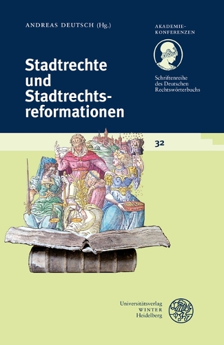 Stadtrechte und Stadtrechtsreformationen.