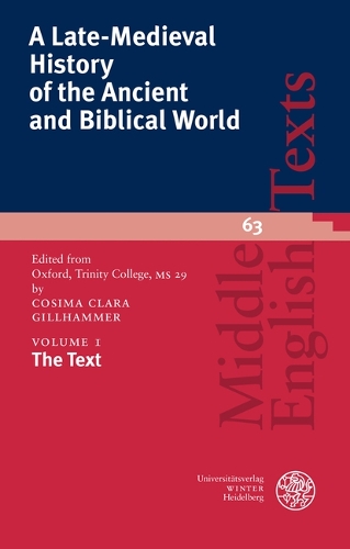 A Late-Medieval History of the Ancient and Biblical World. Volume I