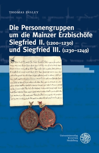 Die Personengruppen um die Mainzer Erzbischoefe Siegfried II. (1200-1230) und Siegfried III. (1230-1249).