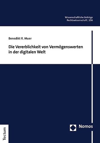 Die Vererblichkeit von Vermögenswerten in der digitalen Welt.