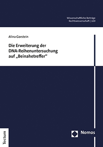 Die Erweiterung der DNA-Reihenuntersuchung auf "Beinahetreffer".