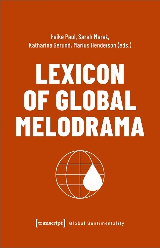 Lexicon of Global Melodrama.