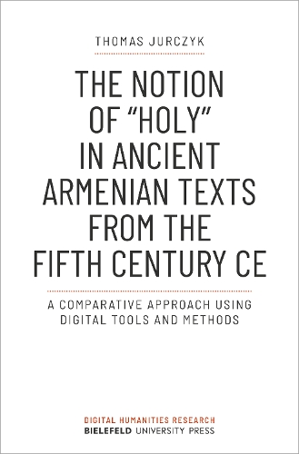 The Notion of "Holy" in Ancient Armenian Texts from the Fifth Century CE