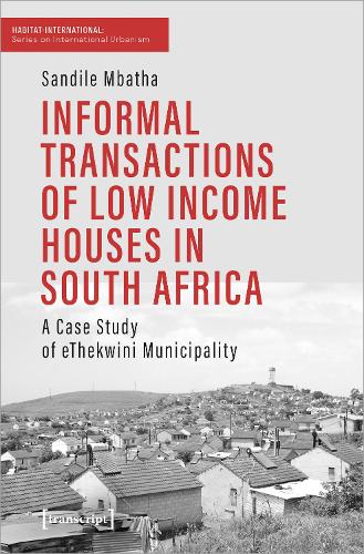 Informal Transactions of Low Income Houses in South Africa
