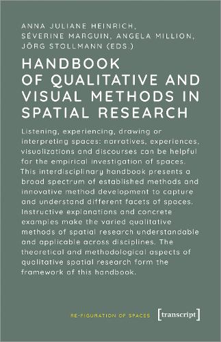 Handbook of Qualitative and Visual Methods in Spatial Research.