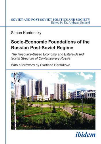 Socio-Economic Foundations of the Russian Post-Soviet Regime