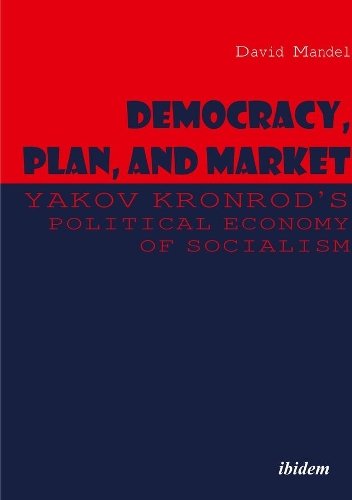 Democracy, Plan, and Market