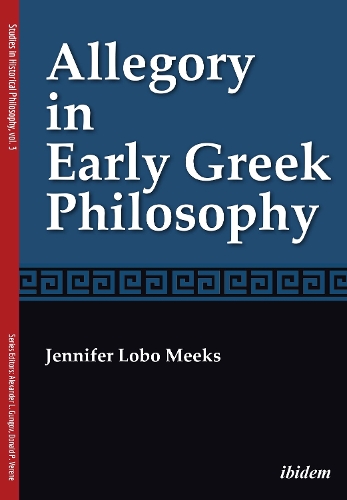 Allegory in Early Greek Philosophy.