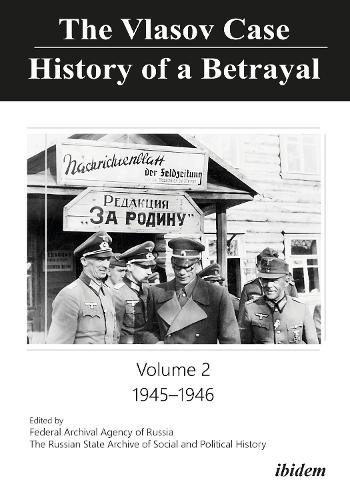 The Vlasov Case: History of a Betrayal. Volume 2