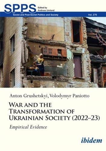 War and the Transformation of Ukrainian Society (2022 - 23)