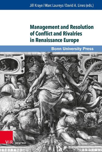 Management and Resolution of Conflict and Rivalries in Renaissance Europe.