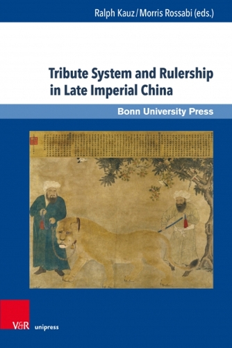 Tribute System and Rulership in Late Imperial China.