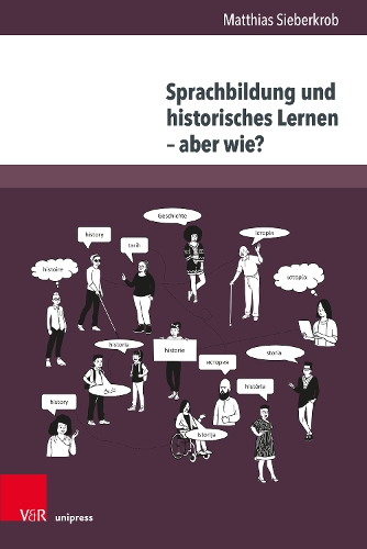 Sprachbildung und historisches Lernen - aber wie?