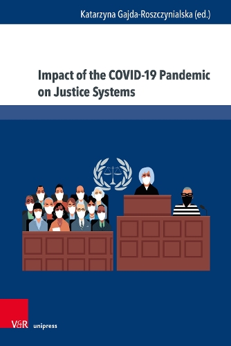 Impact of the COVID-19 Pandemic on Justice Systems