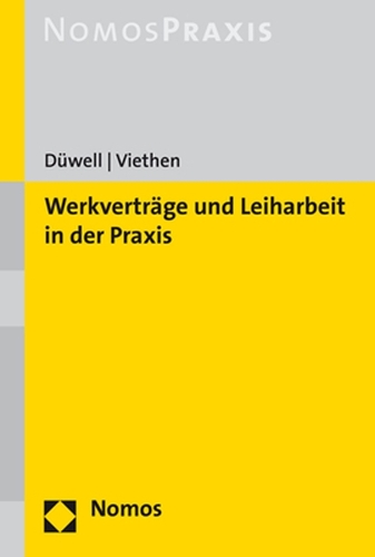 Werkvertraege und Leiharbeit nach neuem Recht.