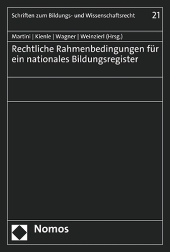Rechtliche Rahmenbedingungen für ein nationales Bildungsregister.