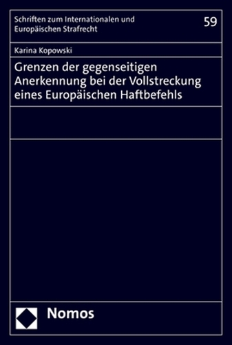 Grenzen der gegenseitigen Anerkennung bei der Vollstreckung eines Europäischen Haftbefehls.