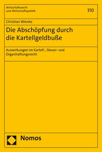 Die Abschöpfung durch die Kartellgeldbuße