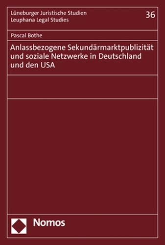 Anlassbezogene Sekundärmarktpublizität und soziale Netzwerke in Deutschland und den USA.
