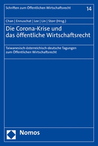 Die Corona-Krise und das öffentliche Wirtschaftsrecht